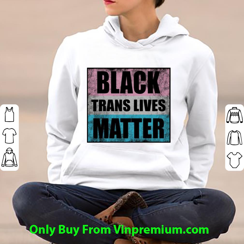 44ef91c1 hot black trans lives matter shirt 4 - Hot Black Trans Lives Matter shirt