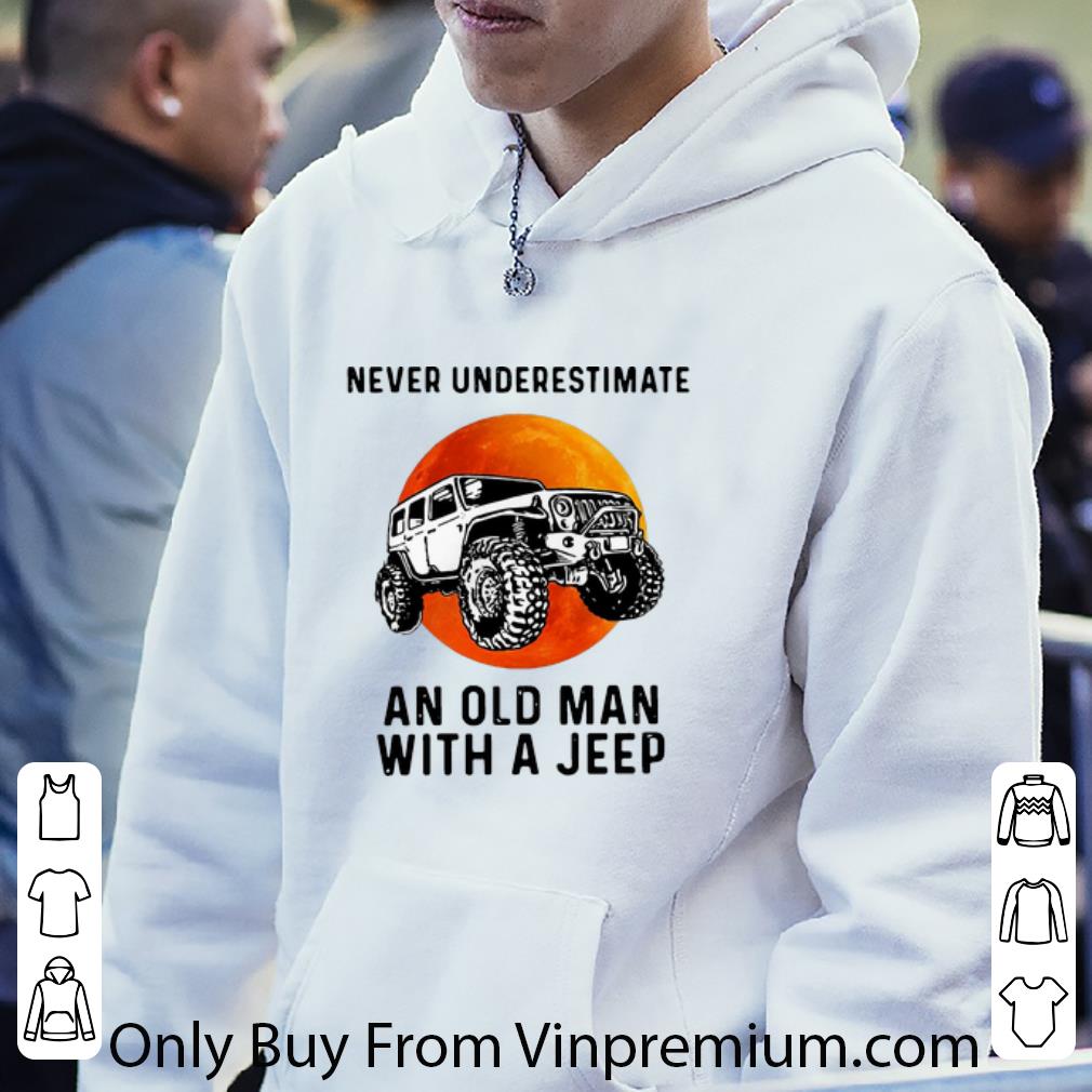 61946d97 hot never underestimate an old man with a jeep shirt 4 - Hot Never Underestimate An Old Man With A Jeep shirt