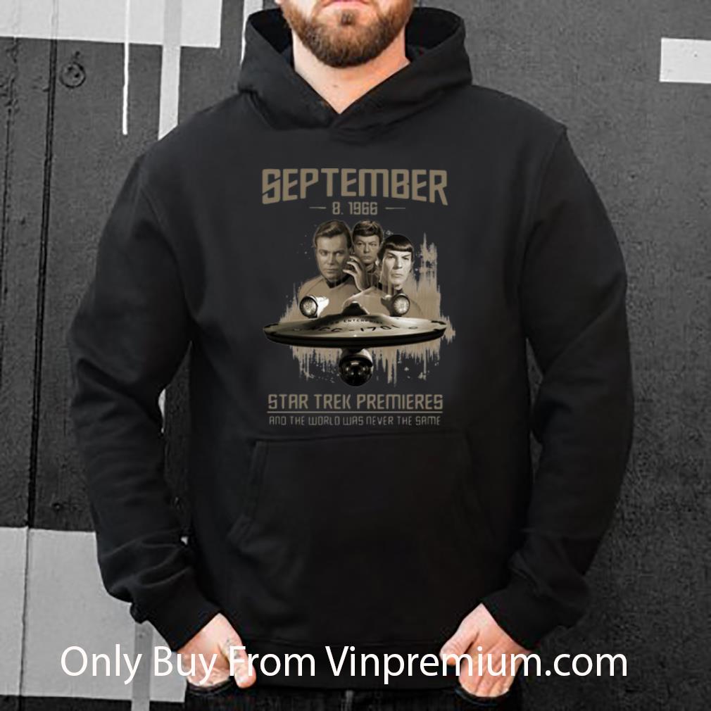 7f4d24d9 pretty september 8 1966 star trek premieres and the world was never the same shirt 4 - Pretty September 8 1966 Star Trek Premieres And The World Was Never The Same shirt