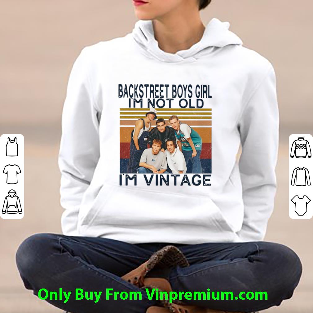 83edd045 premium vintage backstreet boys girl i m not old i m vintage shirt 4 - Premium Vintage Backstreet Boys Girl I’m Not Old I’m Vintage shirt