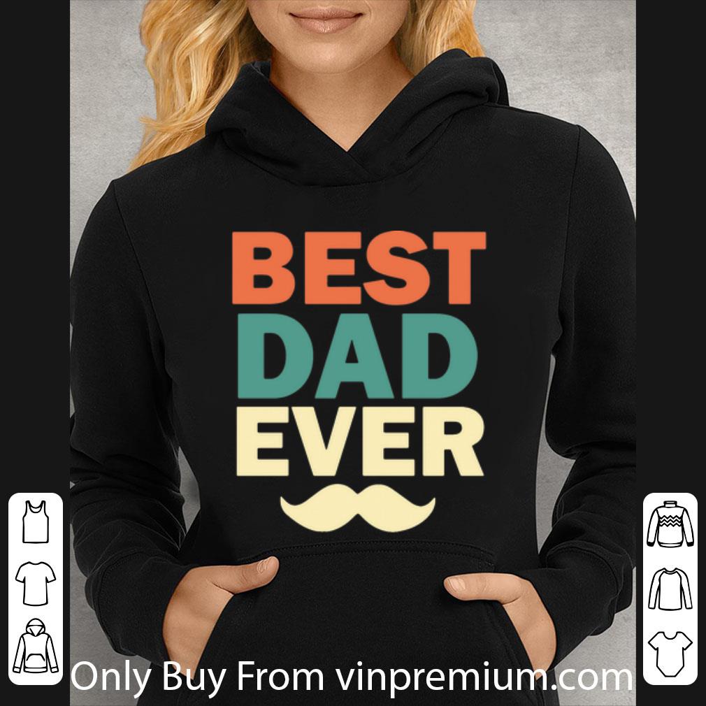 870e27e6 nice vintage best dad ever father s day shirt 4 - Nice Vintage Best Dad Ever Father’s Day shirt