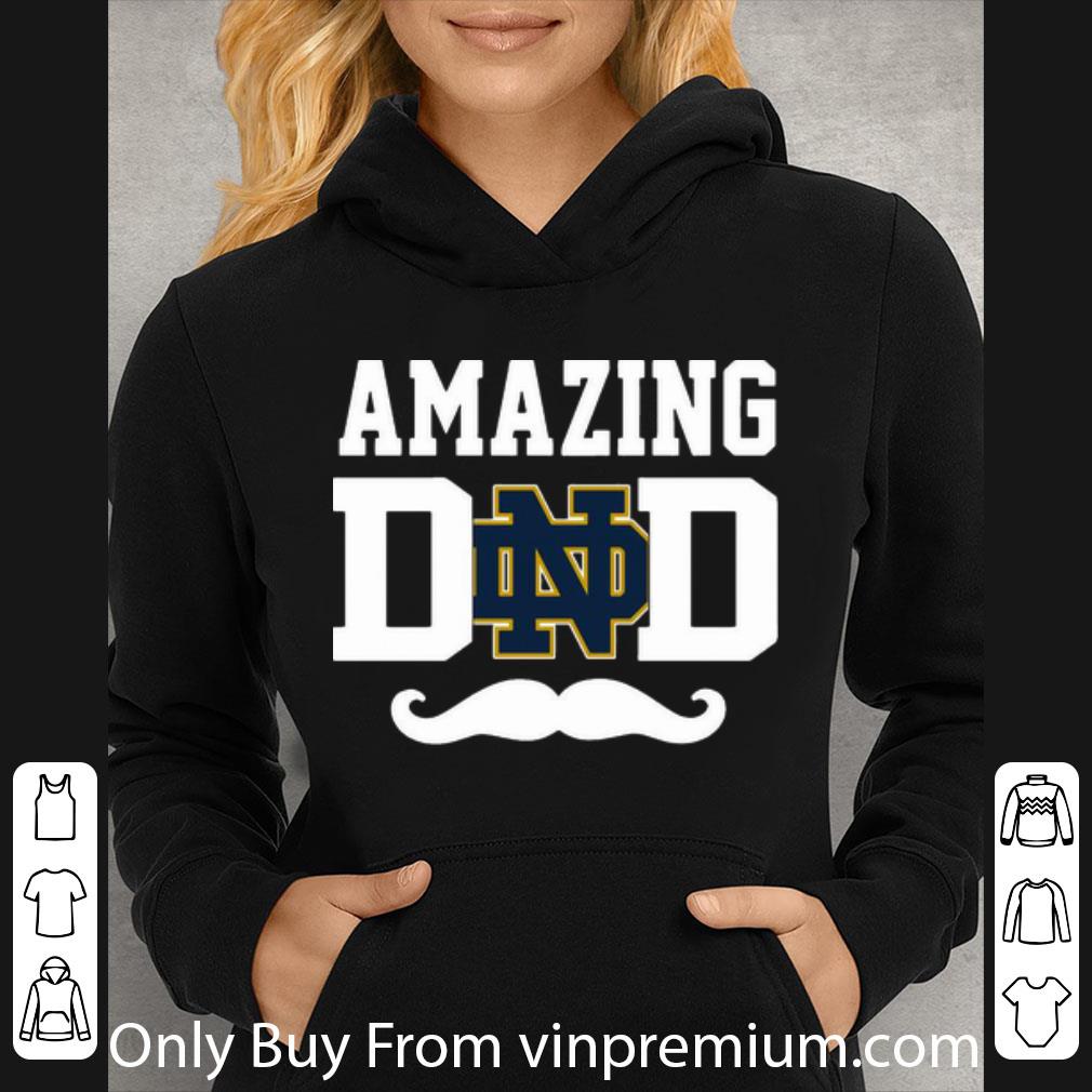 abb80595 premium amazing notre dame fighting irish dad father s day shirt 4 - Premium Amazing Notre Dame Fighting Irish Dad Father's Day shirt