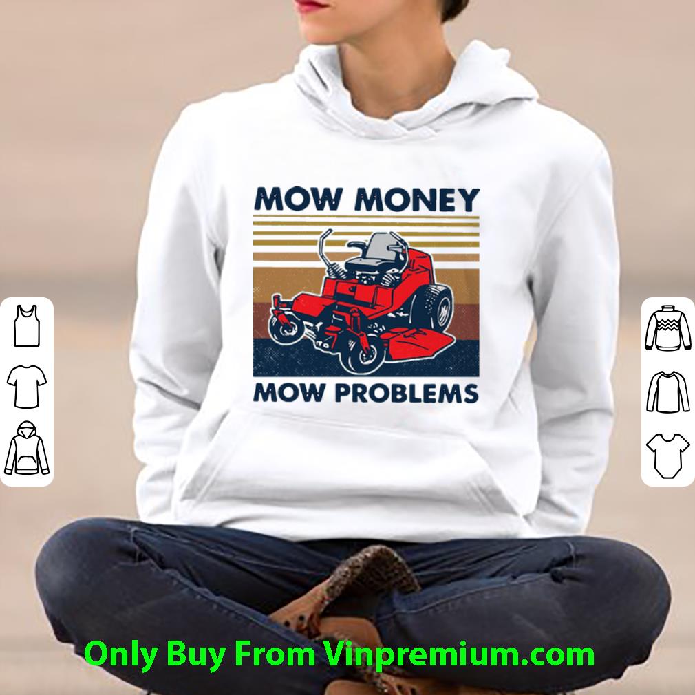ca72367b top vintage lawn mower mow money mow problems shirt 4 - Top Vintage Lawn Mower Mow Money Mow Problems shirt