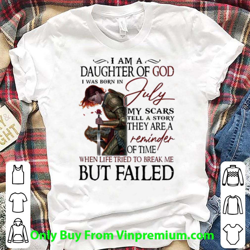 Nice Knights Templar I Am A Daughter Of God I Was Born In July shirt