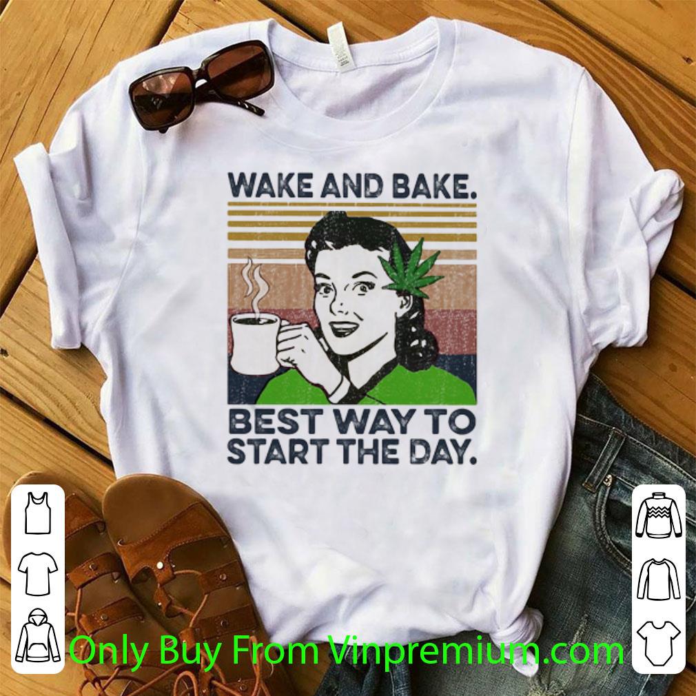 Nice Vintage Weed Wake And Bake Best Way To Start The Day shirt