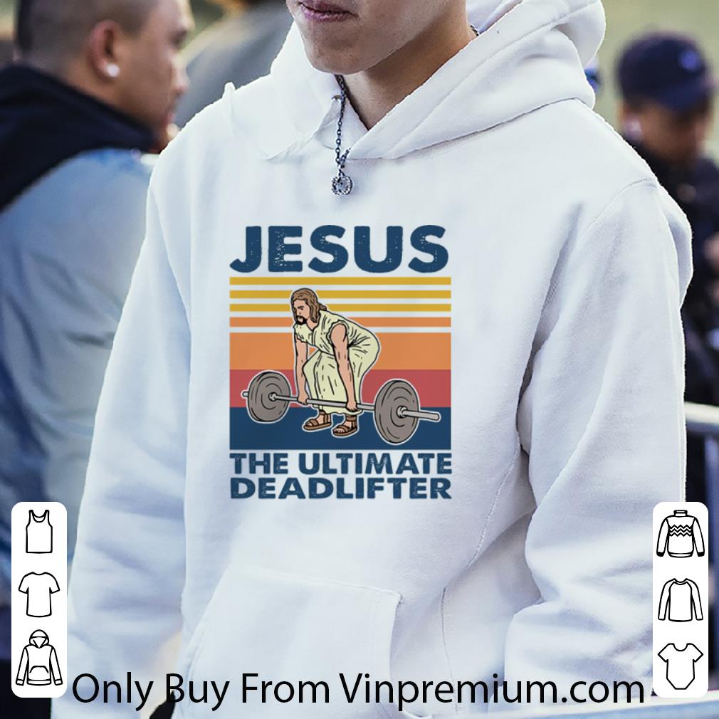 ea6c7c7c nice vintage weight training jesus the ultimate deadlifter shirt 4 - Nice Vintage Weight Training Jesus The Ultimate Deadlifter shirt