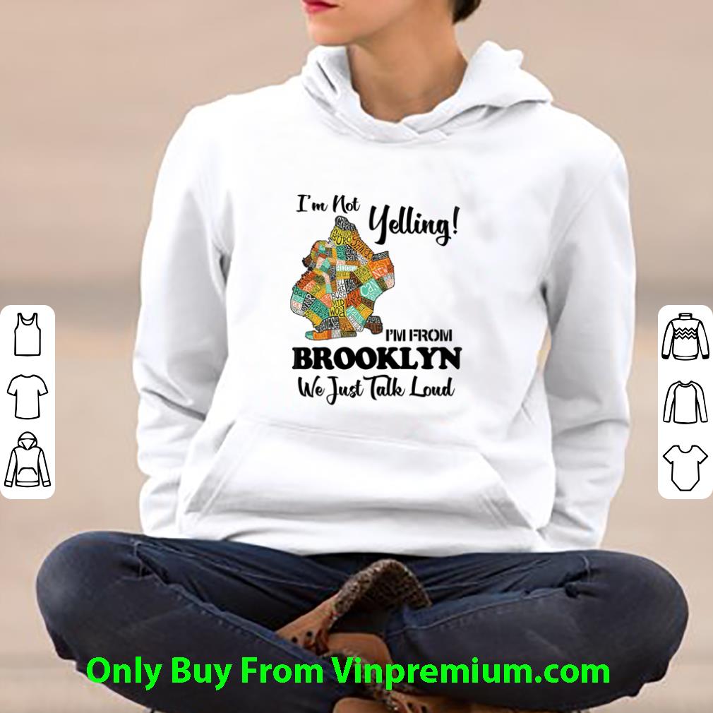 f4f1710b pretty i m not yelling i m from brooklyn map we just take loud shirt 4 - Pretty I’m Not Yelling I’m From Brooklyn Map We Just Take Loud shirt