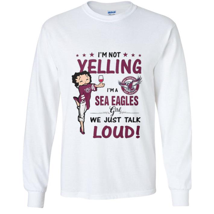 439ab0ef great i m not yelling i m a sea eagles girl we just talk loud shirt 4 - Great I’m Not Yelling I’m A Sea Eagles Girl We Just Talk Loud shirt