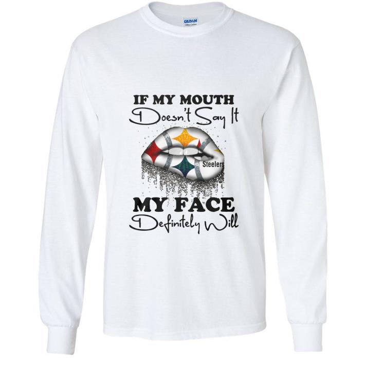 7d3b9302 nice if my mouth doesn t say it pittsburgh steelers my face shirt 4 - Nice If My Mouth Doesn't Say It Pittsburgh Steelers My Face shirt