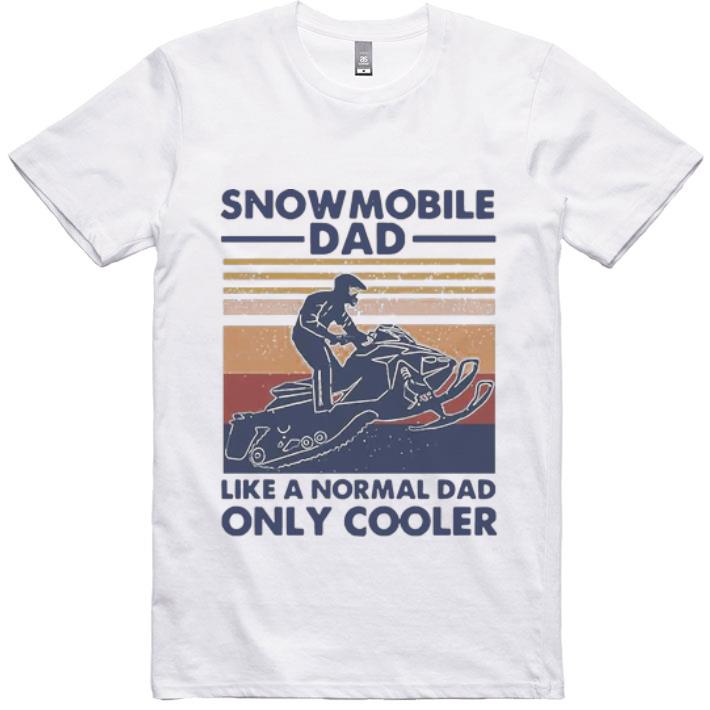 Awesome Vintage Snowmobile Dad Like A Normal Dad Only Cooler shirt
