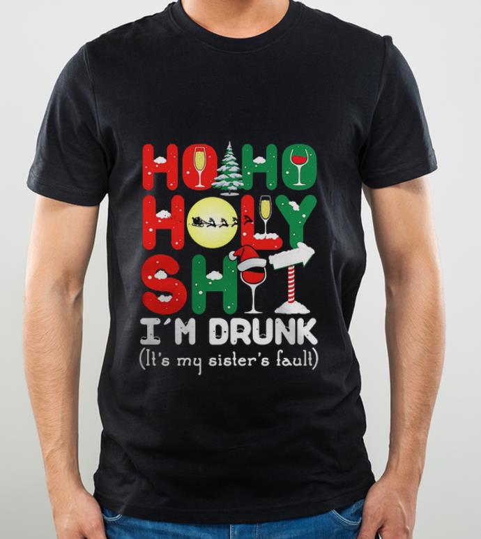 8a13ac3b great ho ho holy shit i m drunk it s my sister s fault christmas shirt 4 - Great Ho Ho Holy Shit I’m Drunk It’s My Sister’s Fault Christmas shirt