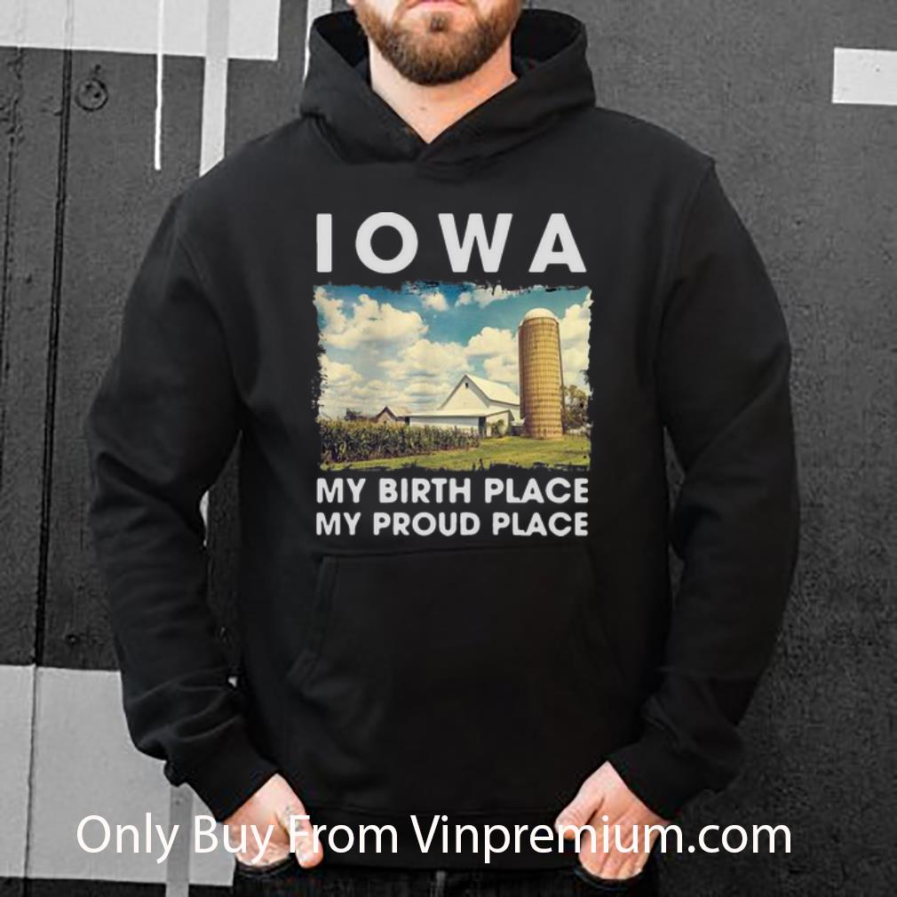 8c874745 top iowa my birth place my proud place shirt 4 - Top Iowa My Birth Place My Proud Place shirt