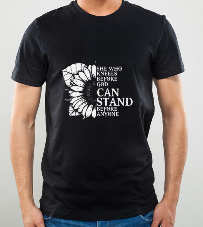 97116fc8 premium sunflower she who kneels before god can stand before anyone shirt 4 - Premium Sunflower She Who Kneels Before God Can Stand Before Anyone shirt