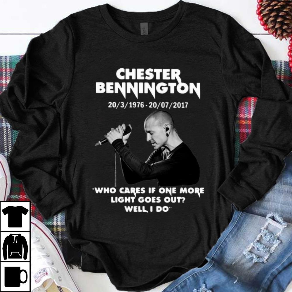 Hot Chester Bennington Who Cares If One More Light Goes Out Well I Do shirt