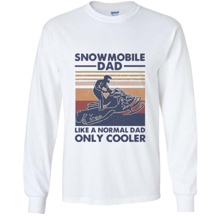 cf3e2e36 awesome vintage snowmobile dad like a normal dad only cooler shirt 4 - Awesome Vintage Snowmobile Dad Like A Normal Dad Only Cooler shirt
