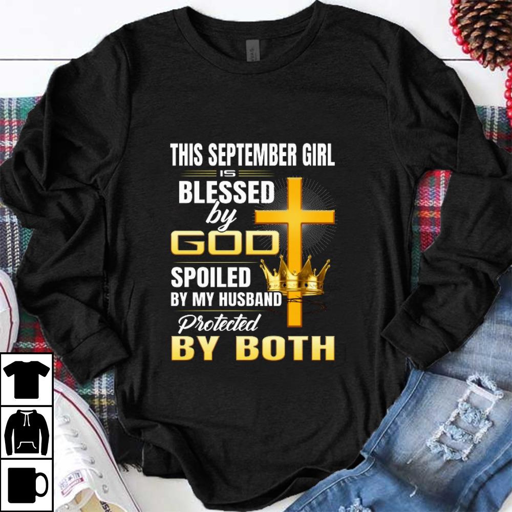 Great This September Girl Is Blessed By God Spoiled By My Husband shirt