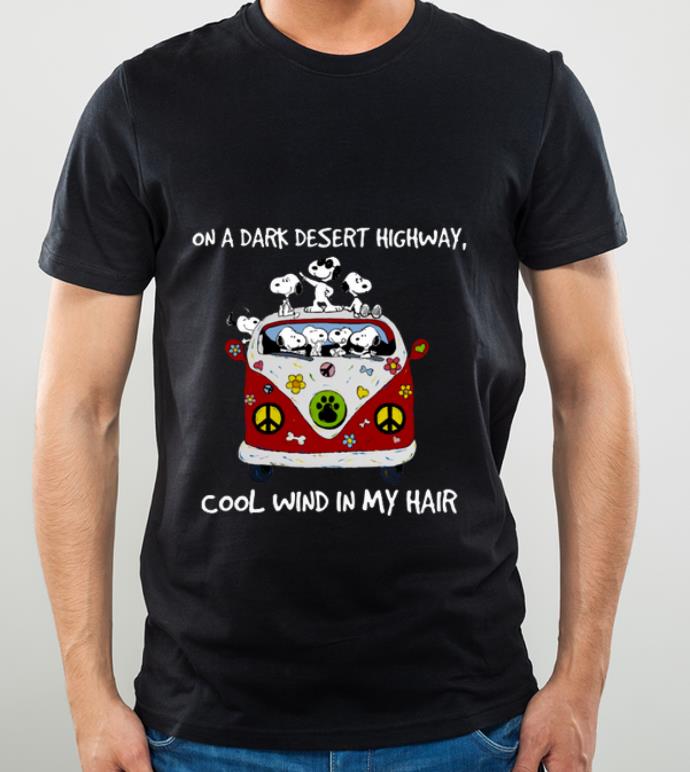 fe8927ea top snoopy on a dark desert highway cool wind in my hair shirt 4 - Top Snoopy On A Dark Desert Highway Cool Wind In My Hair shirt