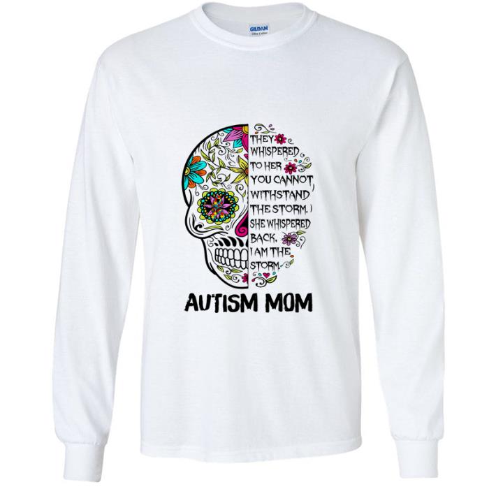 2fba471b great skull tattoo autism mom they whispered to her you cannot withstand mother s day shirt 4 - Great Skull Tattoo Autism Mom They Whispered To Her You Cannot Withstand Mother's Day shirt