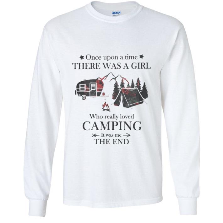 8840fefa pretty once upon a time there was a girl who really loved camping shirt 4 - Pretty Once Upon A Time There Was A Girl Who Really Loved Camping shirt