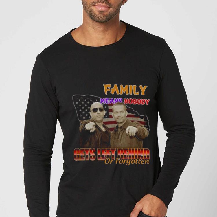 a4685945 hot family means nobody gets left behind or forgotten shirt 4 - Hot Family Means Nobody Gets Left Behind Or Forgotten shirt