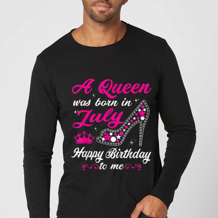 ae31eb3b awesome pink crown heel a queen was born in july happy birthday to me shirt 4 - Awesome Pink Crown Heel A Queen Was Born In July happy Birthday To Me shirt