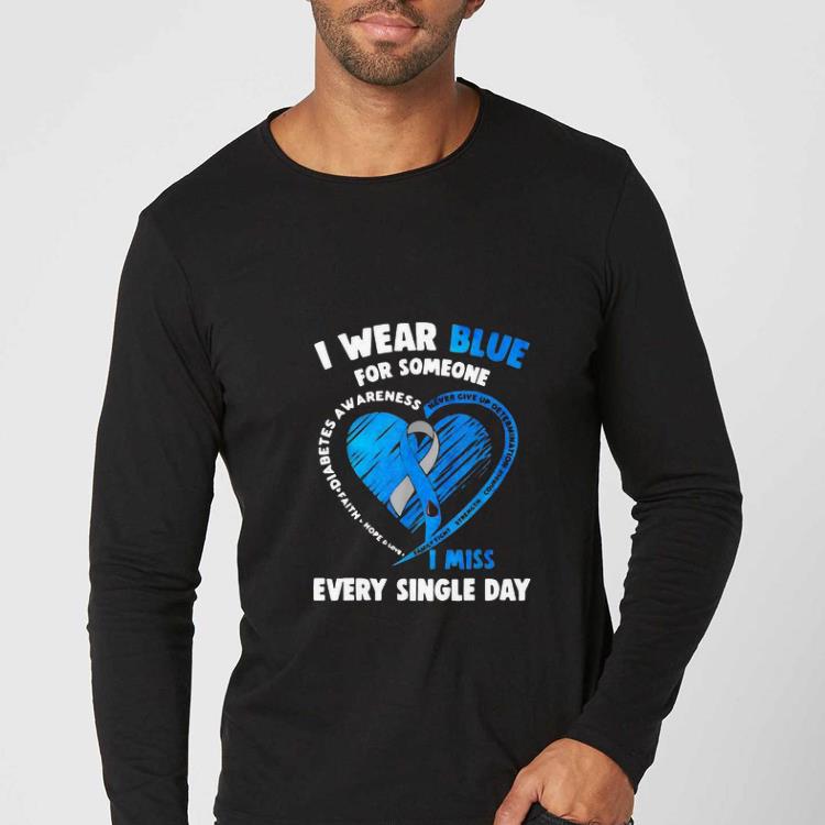 Great I Wear Blue For Someone Never Give Up Determination Courage Diabetes Awareness shirt b37ee880 great i wear blue for someone never give up determination courage diabetes awareness shirt 4 - Great I Wear Blue For Someone Never Give Up Determination Courage Diabetes Awareness shirt