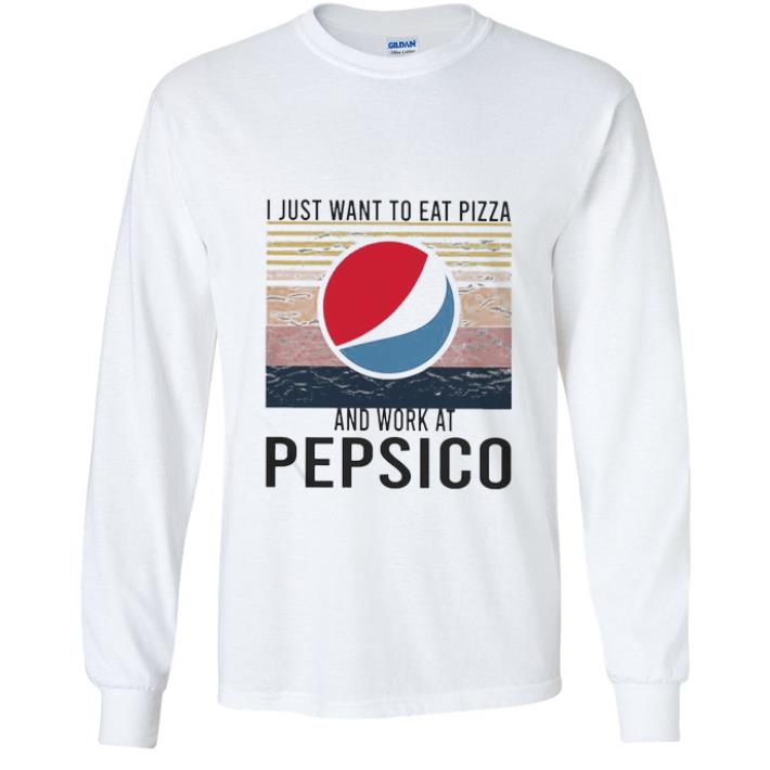 Premium I Just Want To Eat Pizza Pepsico And Work At Pepsico Vintage shirt b9d96e32 premium i just want to eat pizza pepsico and work at pepsico vintage shirt 4 - Premium I Just Want To Eat Pizza Pepsico And Work At Pepsico Vintage shirt