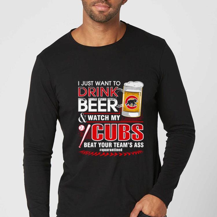 e1d69994 great i just want to drink beer and watch my chicago cubs covid 19 shirt 4 - Great I Just Want To Drink Beer And Watch My Chicago Cubs Covid-19 shirt