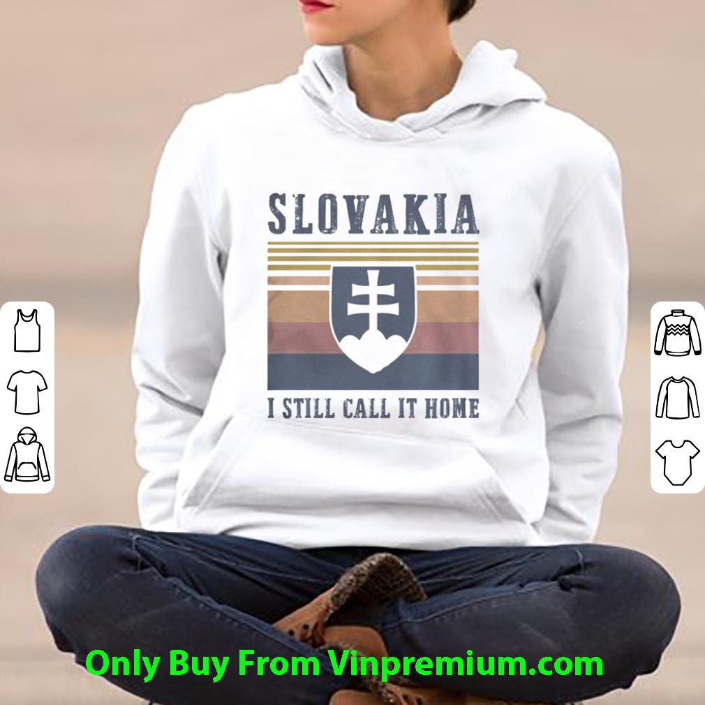 565685ee pretty vintage slovakia i still call it home shirt 4 - Pretty Vintage Slovakia I Still Call It Home shirt