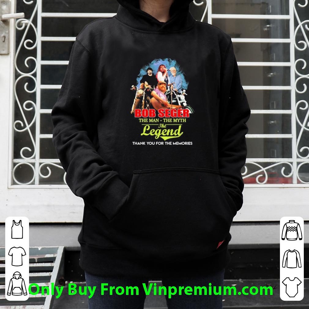 Nice Bob Seger The Man The Myth The Legend Thank You For The Memories shirt f1df8e6b nice bob seger the man the myth the legend thank you for the memories shirt 4 - Nice Bob Seger The Man The Myth The Legend Thank You For The Memories shirt