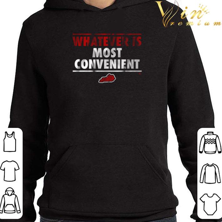 0402b569 whatever is most convenient shirt 4 - Whatever is most convenient shirt