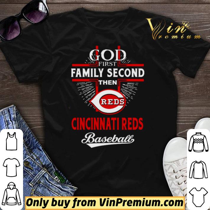 Awesome God first family second then Cincinnati Reds Baseball shirt sweater