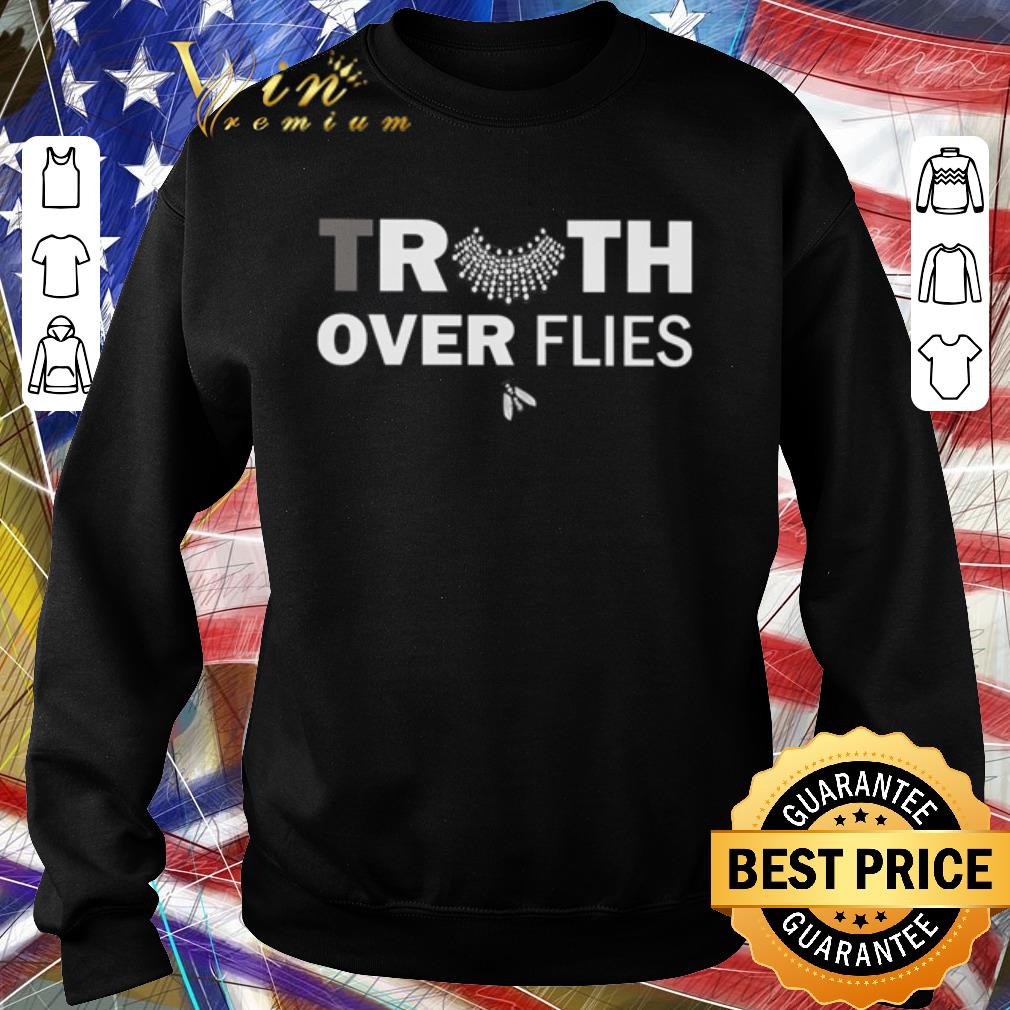 Original Ruth Bader Ginsburg Truth over flies shirt 1510726c original ruth bader ginsburg truth over flies shirt 4 - Original Ruth Bader Ginsburg Truth over flies shirt