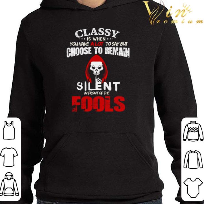Classy is when you have a lot to say but choose to remain silent shirt 4ceafa1e classy is when you have a lot to say but choose to remain silent shirt 4 - Classy is when you have a lot to say but choose to remain silent shirt