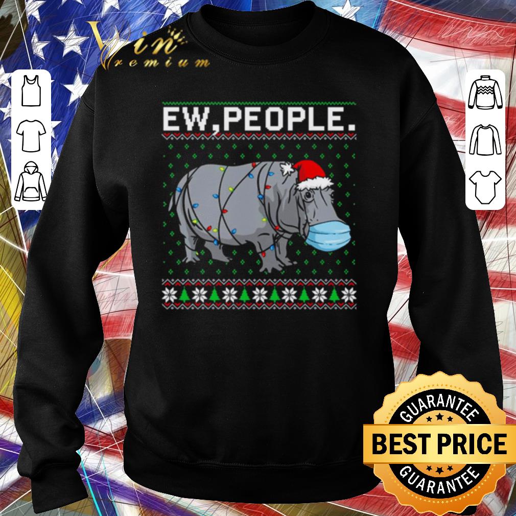 Awesome Ew People Hippo wearing mask Christmas sweater shirt 524daee0 awesome ew people hippo wearing mask christmas sweater shirt 4 - Awesome Ew People Hippo wearing mask Christmas sweater shirt