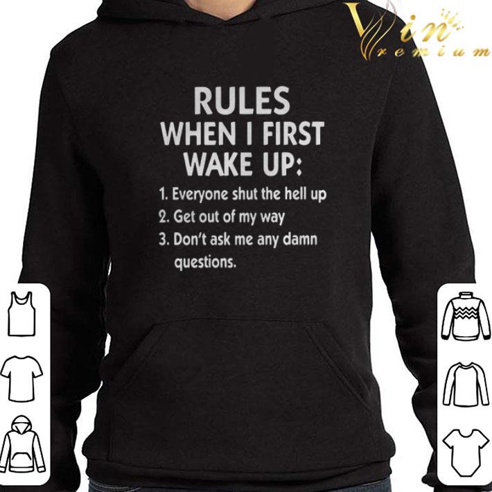 5ecd62c1 rules when i first wake up everyone shut the hell up ger out of my way shirt 4 - Rules when i first wake up everyone shut the hell up ger out of my way shirt