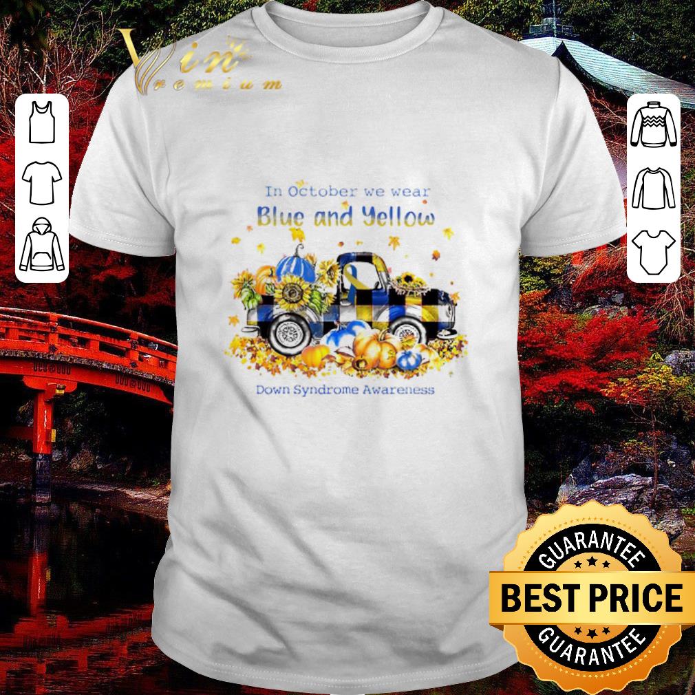 Original Truck in october we wear blue and yellow Down Syndrome Awareness shirt