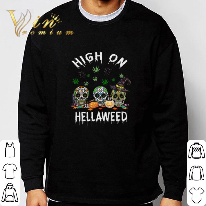 6bbdc955 original skull halloween high on hellaweed tshirt sweatshirt 4 - Original Skull Halloween High On Hellaweed tshirt sweatshirt