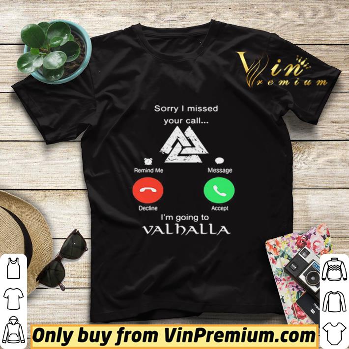 Sorry i missed your call i’m going to valhalla shirt sweater 7e238041 sorry i missed your call i m going to valhalla shirt sweater 4 - Sorry i missed your call i’m going to valhalla shirt sweater