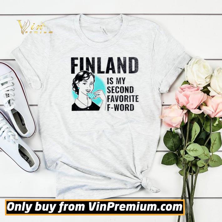 7fa08f42 finland is my second favorite f word shirt sweater 4 - Finland is my second favorite F-word shirt sweater