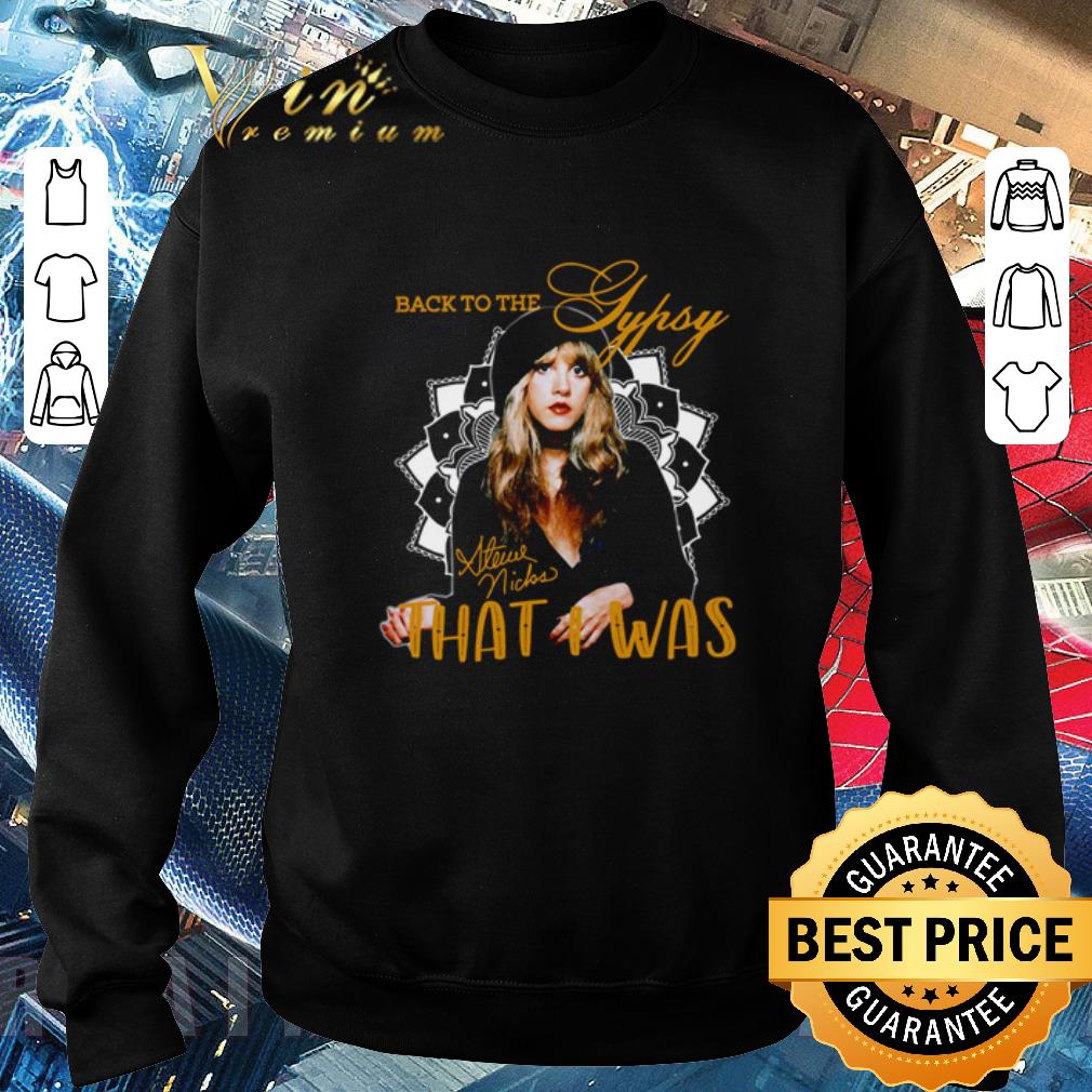 Awesome Back to the Gypsy that i was signature shirt 8707ac36 awesome back to the gypsy that i was signature shirt 4 - Awesome Back to the Gypsy that i was signature shirt