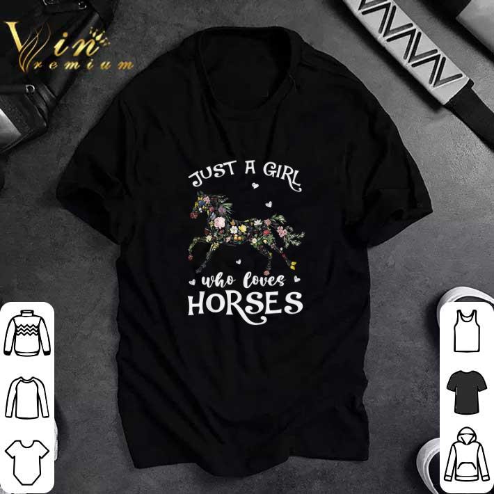 Top Just A Girl Who Loves Horses tshirt