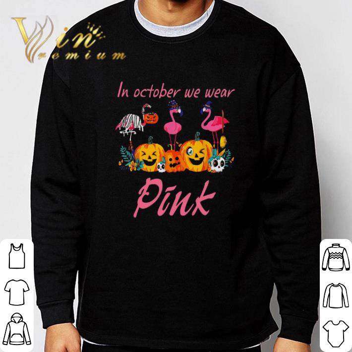 Nice In October We Wear Pink Pumpkin Flamingo Halloween tshirt 95839f6c nice in october we wear pink pumpkin flamingo halloween tshirt 4 - Nice In October We Wear Pink Pumpkin Flamingo Halloween tshirt