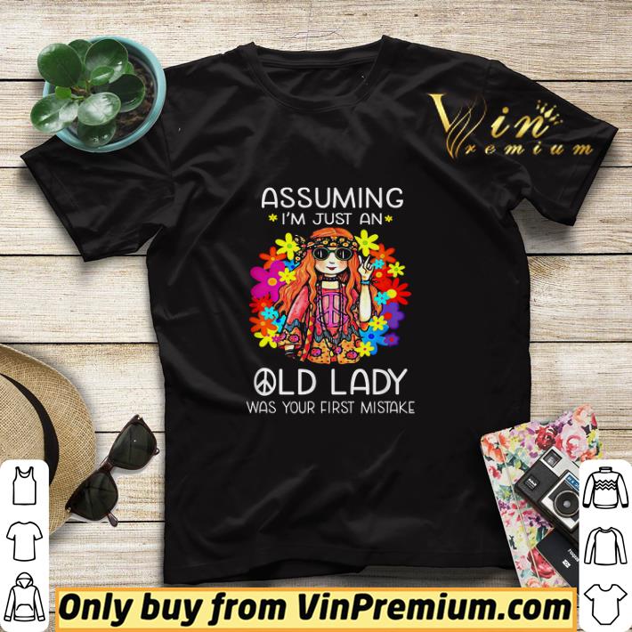Pretty Assuming I'm Just An Old Lady Was Your First Mistake shirt sweater ae4b7b95 pretty assuming i m just an old lady was your first mistake shirt sweater 4 - Pretty Assuming I'm Just An Old Lady Was Your First Mistake shirt sweater