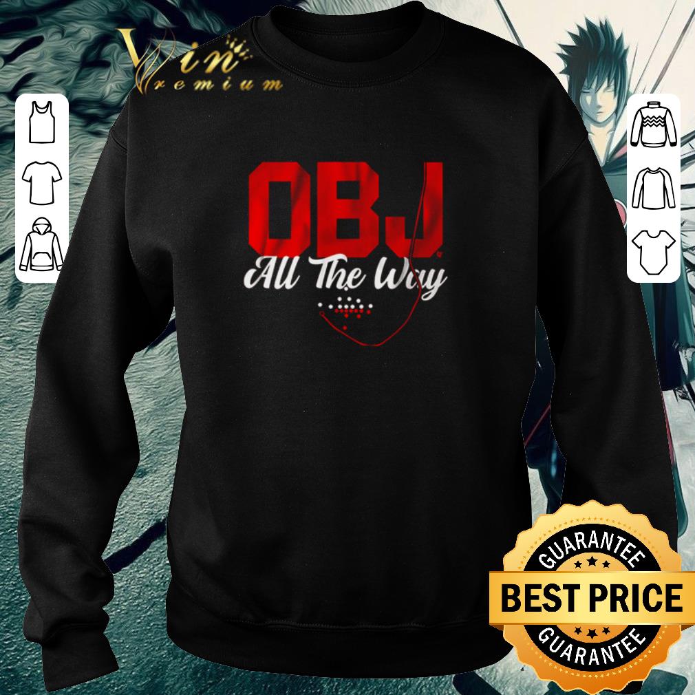 Awesome OBJ Odell Beckham Jr. all the way shirt b29c32b6 awesome obj odell beckham jr all the way shirt 4 - Awesome OBJ Odell Beckham Jr. all the way shirt