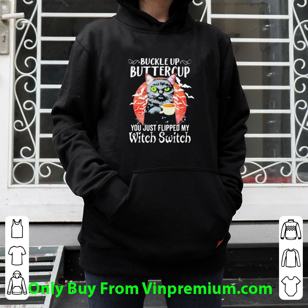 Official Cat Drink Coffee Buckle Up Buttercup You Just Flipped My Witch Switch Halloween shirt bf82efbb official cat drink coffee buckle up buttercup you just flipped my witch switch halloween shirt 4 - Official Cat Drink Coffee Buckle Up Buttercup You Just Flipped My Witch Switch Halloween shirt