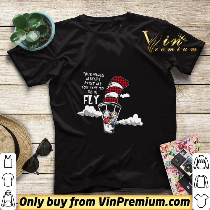 d0620e57 your wings already exist all you have to do is fly shirt sweater 4 - Your Wings Already Exist All You Have To Do Is Fly shirt sweater