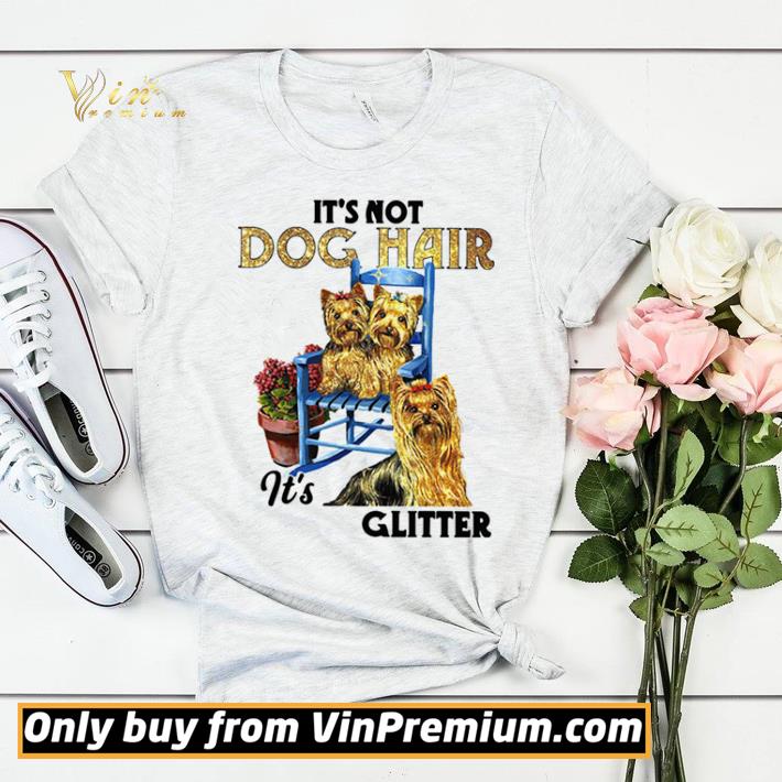 e3d557c3 its not dog hair its yorkie glitter shirt sweater 4 - Its Not Dog Hair Its Yorkie Glitter shirt sweater