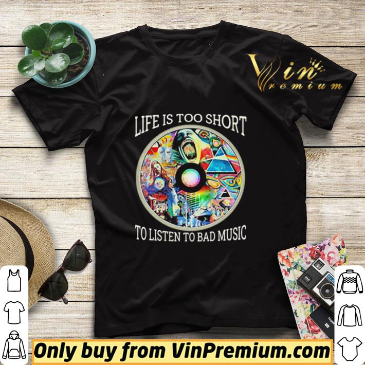 Pink floyd band cd life is too short to listen to bad music shirt sweater f2318351 pink floyd band cd life is too short to listen to bad music shirt sweater 4 - Pink floyd band cd life is too short to listen to bad music shirt sweater