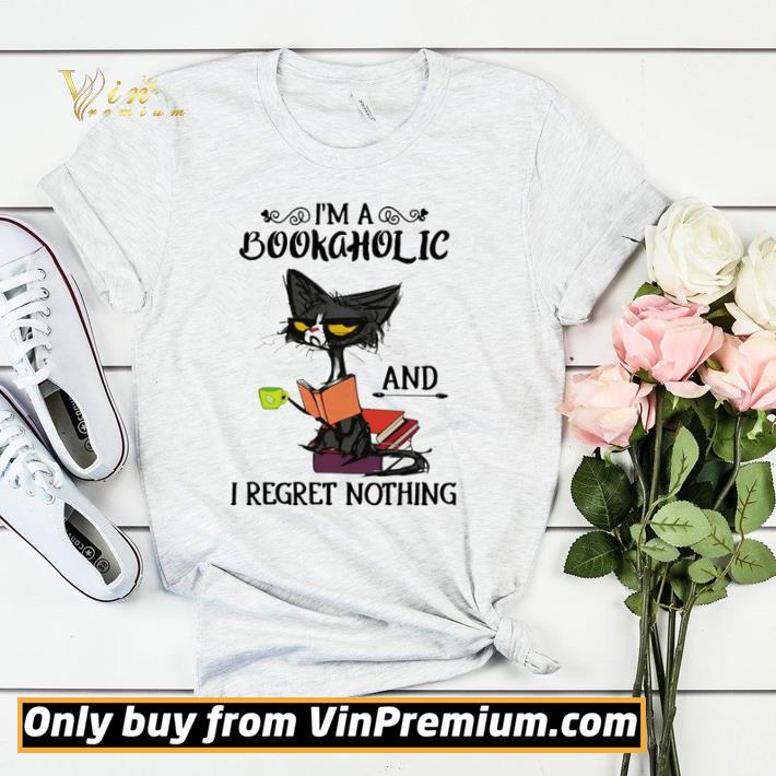f23416ec original cat i m a bookaholic and i regret nothing shirt sweater 4 - Original Cat I’m a bookaholic and I regret nothing shirt sweater